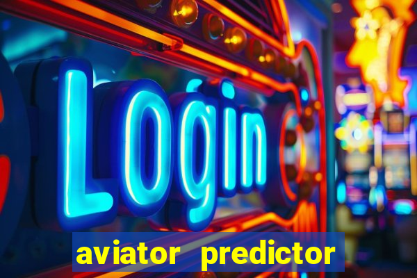 aviator predictor v4.0 apk